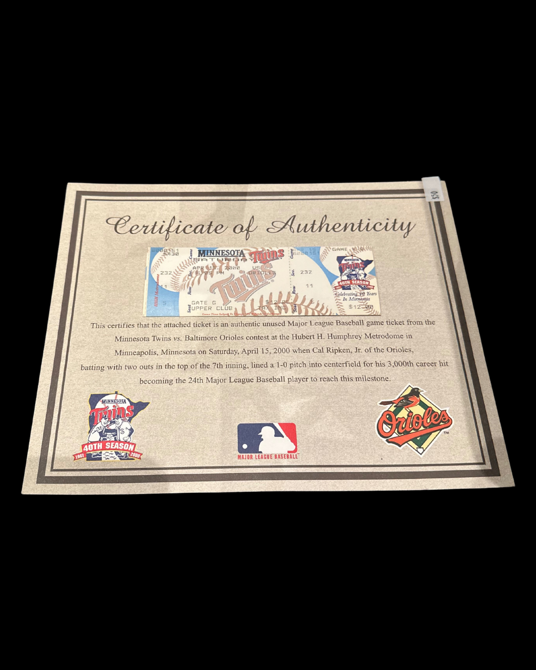 Certificate of Authenticity: Baltimore Orioles VS Minnesota Twins 4/15/2000 Game Ticket